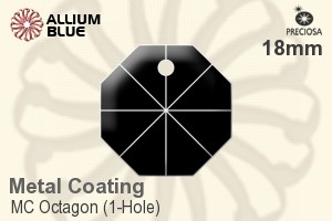 プレシオサ MC Octagon (1-Hole) (2571) 18mm - Metal Coating
