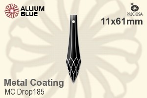 プレシオサ MC Drop 185 (2679) 11x61mm - Metal Coating