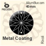 Preciosa Rivoli (2730) 40mm - Metal Coating