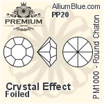 PREMIUM Round Chaton (PM1000) PP20 - Crystal Effect With Foiling