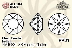 PREMIUM 33 Facets Chaton (PM1088) PP31 - Clear Crystal With Foiling