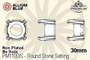 PREMIUM Round Stone Setting (PM1100/S), No Hole, 30mm, Unplated Brass