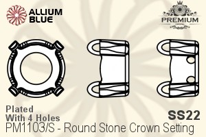 PREMIUM Round Stone Crown Setting (PM1103/S), With Sew-on Holes, SS22, Plated Brass