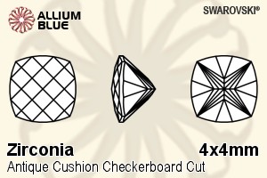 Swarovski Zirconia Antique Cushion Checkerboard Cut (SGACCC) 4x4mm - Zirconia
