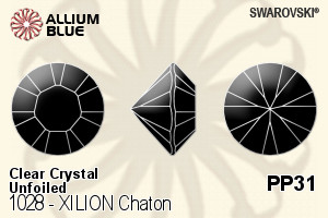 Swarovski XILION Chaton (1028) PP31 - Clear Crystal Unfoiled