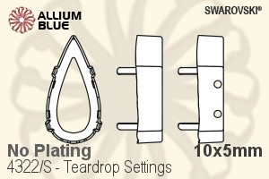 Swarovski Teardrop Settings (4322/S) 10x5mm - No Plating