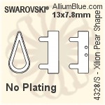 Swarovski XILION Pear Shape Settings (4328/S) 13x7.8mm - No Plating