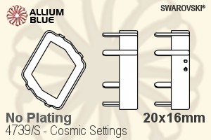 Swarovski Cosmic Settings (4739/S) 20x16mm - No Plating