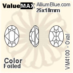 ValueMAX Oval Fancy Stone (VM4100) 25x18mm - Color With Foiling